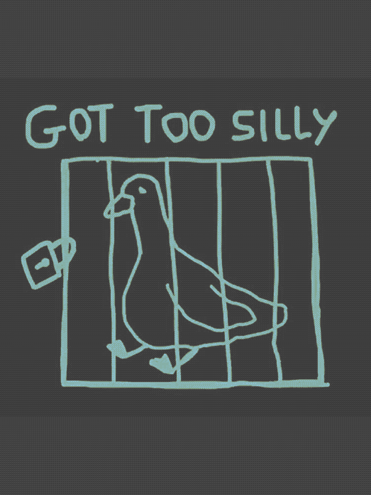 Got Too Silly — a goose in jail, dithered in zenburn palette